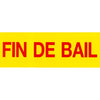 Affiche Fin de bail rouge sur jaune 23×65 cm – affichage promotionnel vitrine magasin