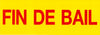 Affiches à combiner "Fin de bail" 23x65 cm rouge sur jaune pour créer messages promotionnels et signalétique de vitrine